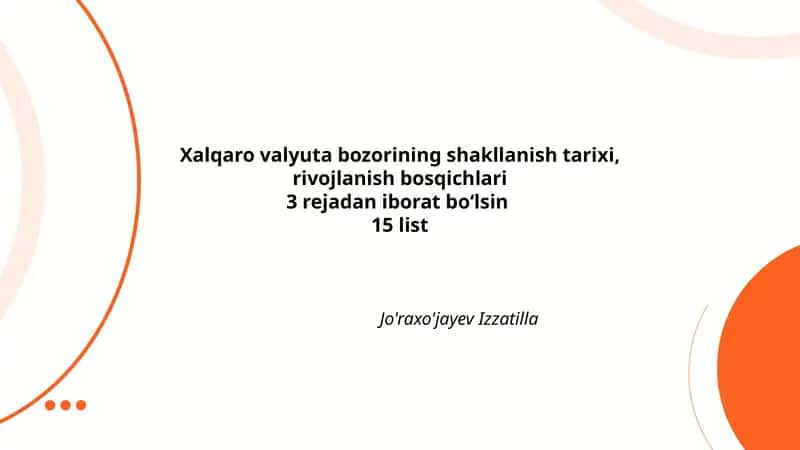 Xalqaro valyuta bozorining shakllanish tarixi, rivojlanish bosqichlari