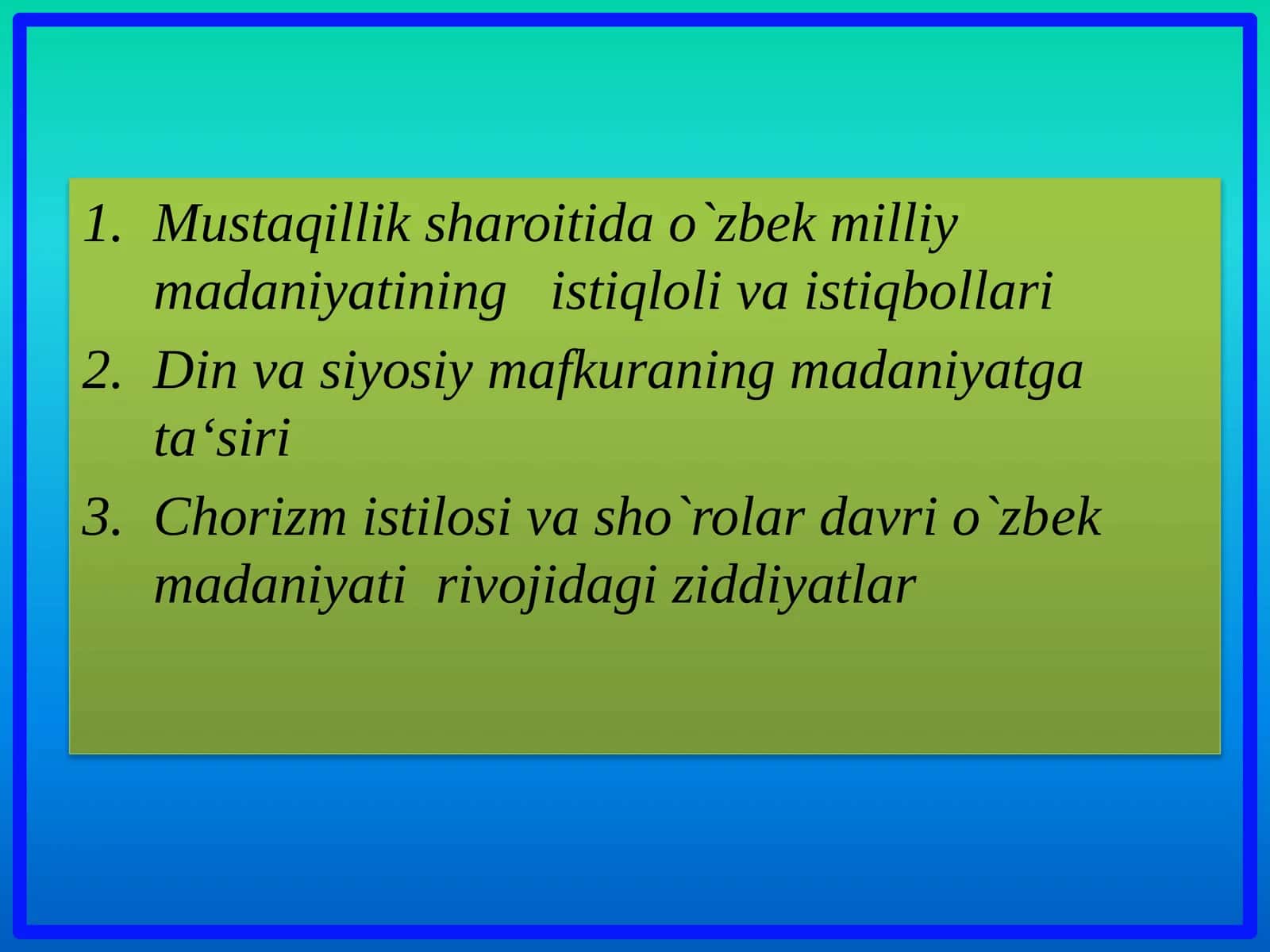 Mustaqillik sharoiti da o‘zbek milliy madaniyatining istiqlolivaisi taraqqiyoti