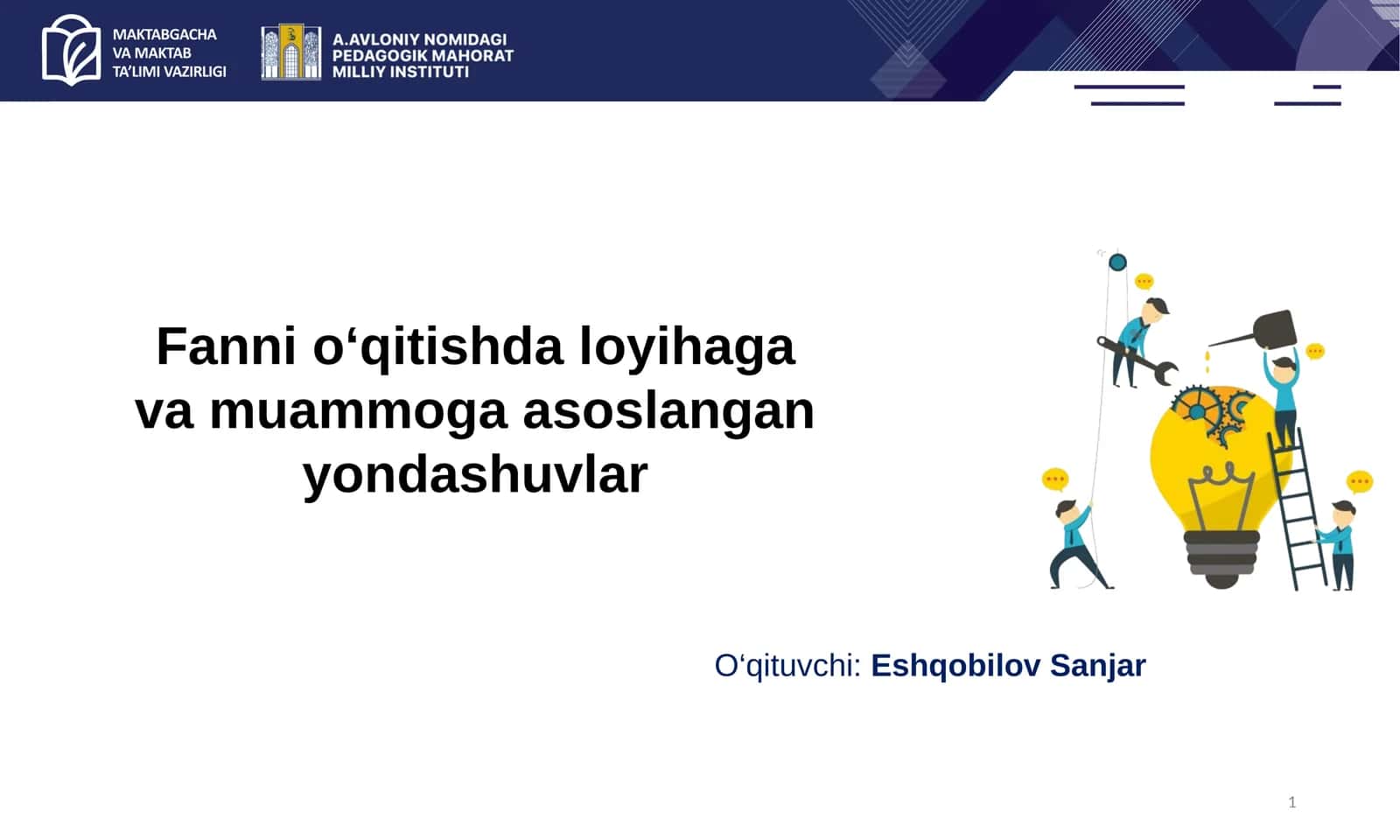 Fannio‘qitishdaloyihagavamuammogaasoslanganyondashuvlar