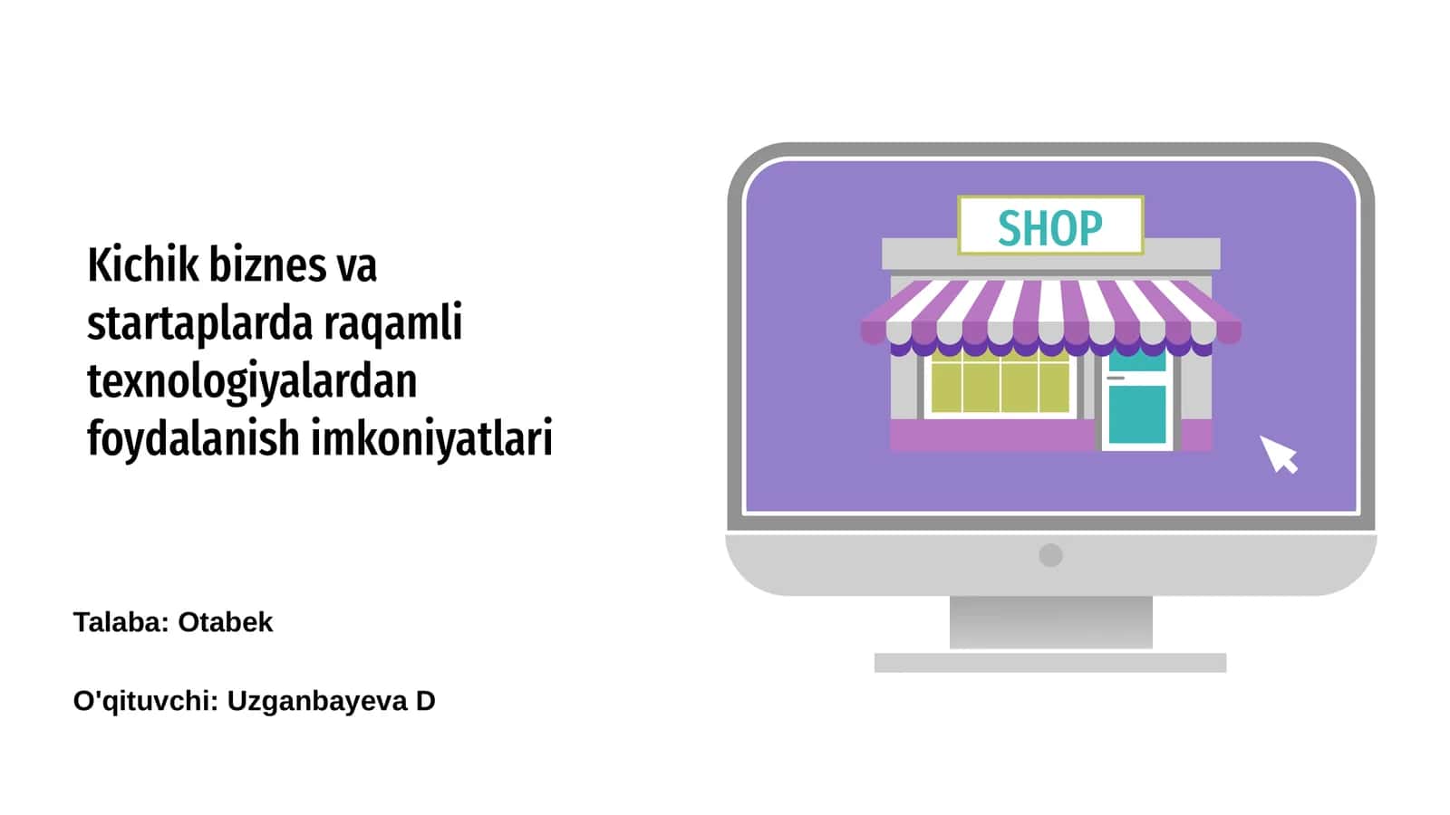 Kichik Biznes va Startaplar uchun Raqamli Texnologiyalar