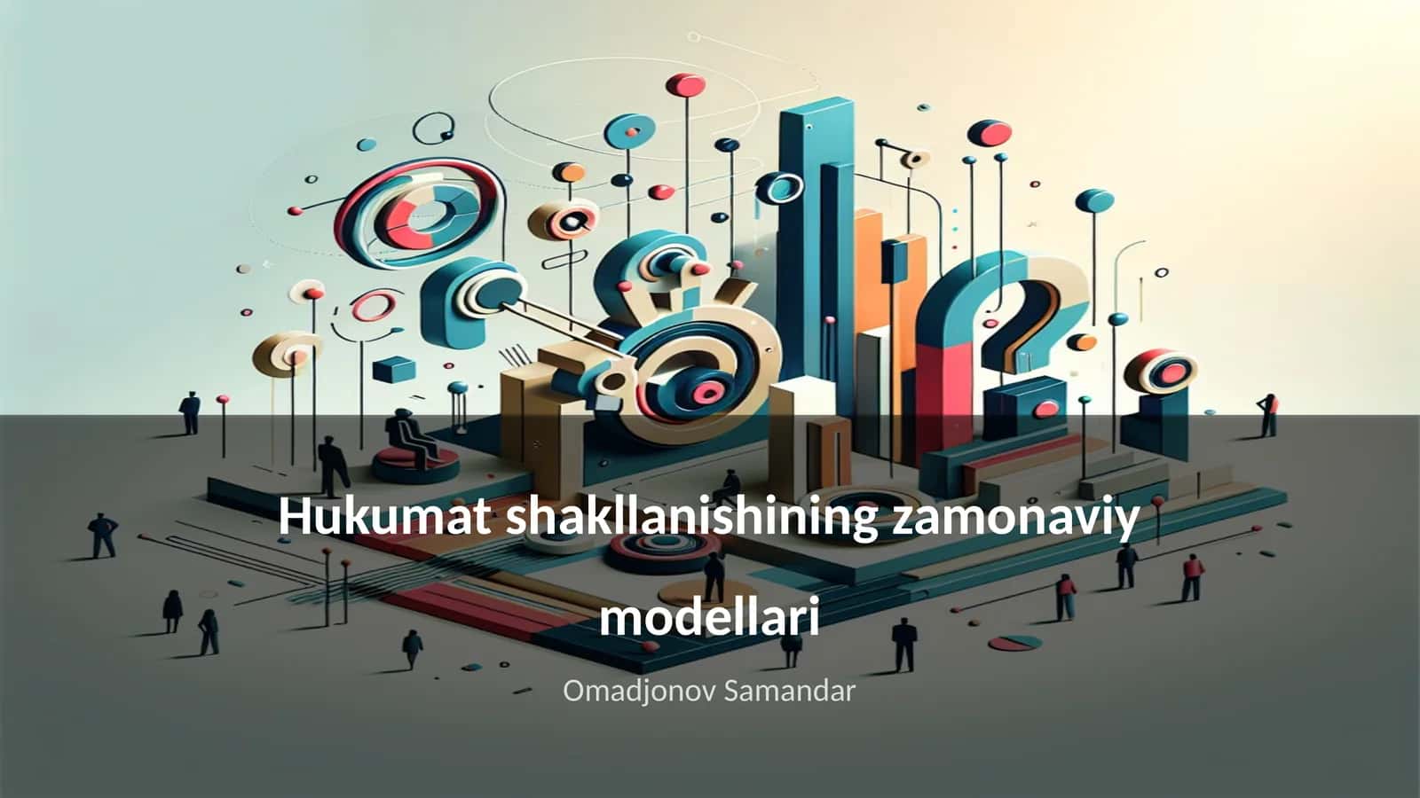 Hukumat shakllanishining zamonaviy modellari