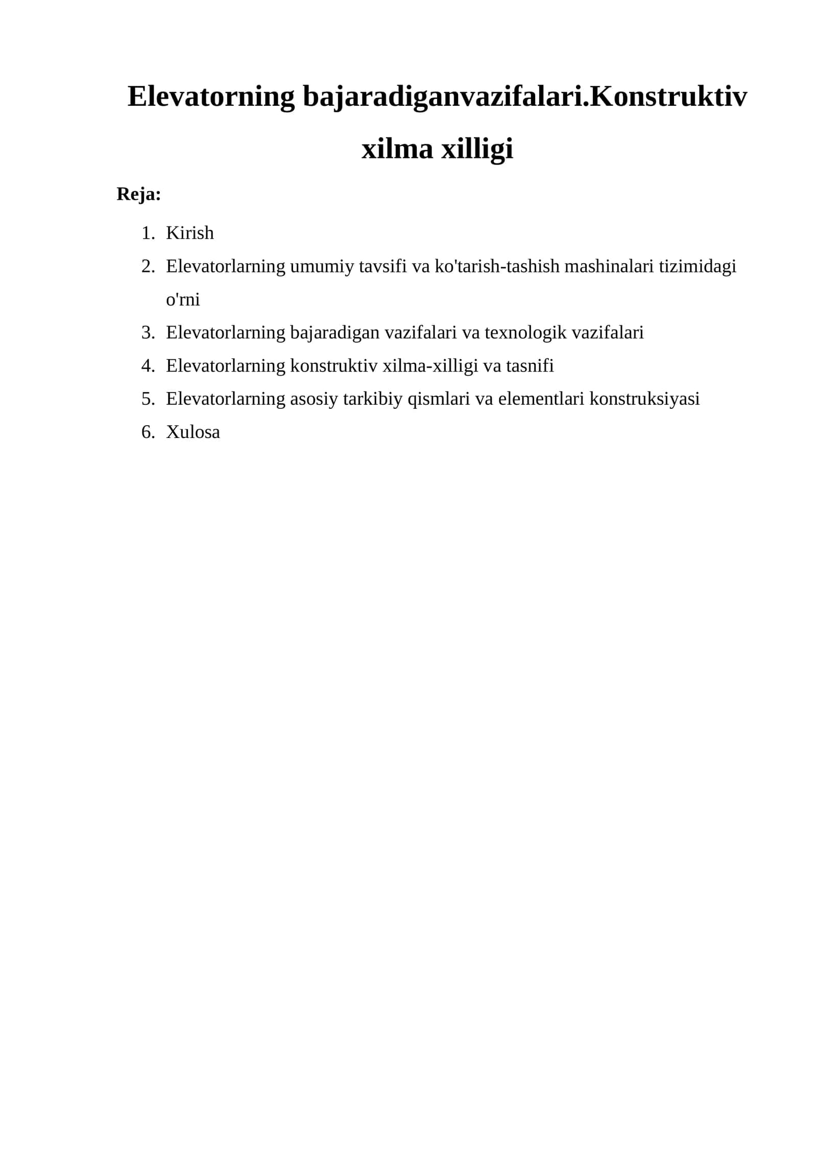 Elevatorning bajaradigan vazifalari. Konstruktiv xilma xilligi