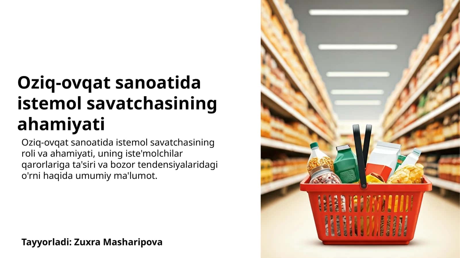 Oziq-ovqat sanoatida istemol savatchasining ahamiyati