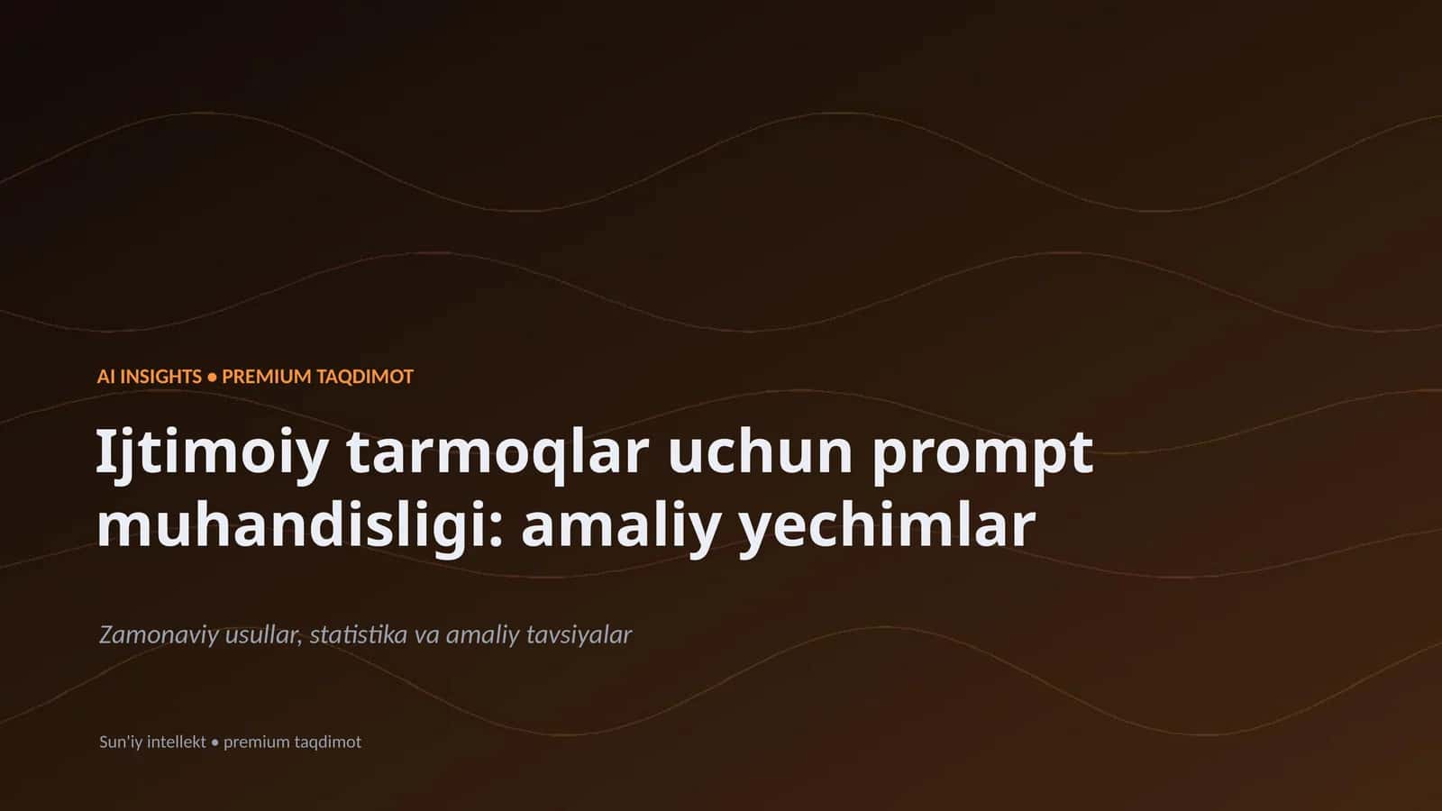 AI INSIGHTS • PREMIUM TAQDIMOT