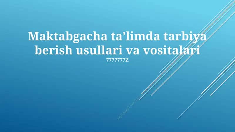 Maktabgacha taʼlimda tarbiya berish usullari va vositalari