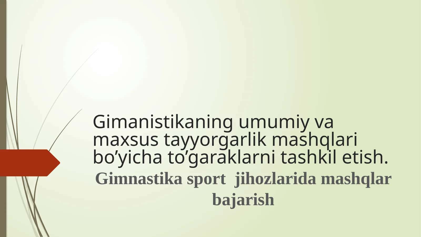 Gimanistikaning umumiy va maxsus tayyorgarlik mashqlar bo'yicha to'garaklarni tashkiletish