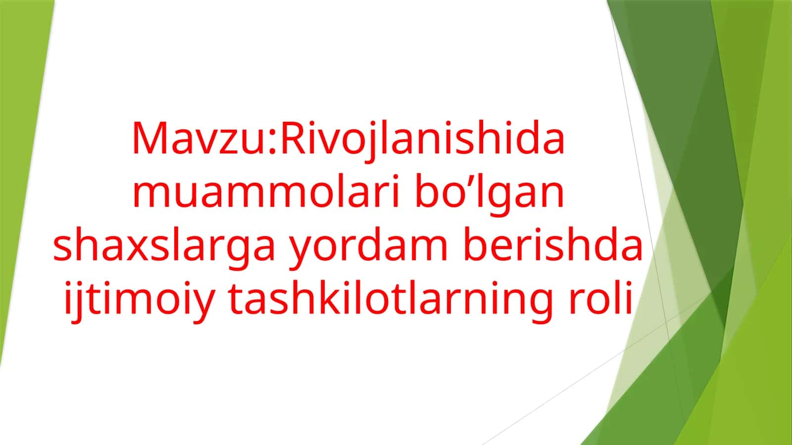 Rivojlanishidamuammolaribo’lganshaxslargayordamberishdaijtimoiytashkilotlarningroli