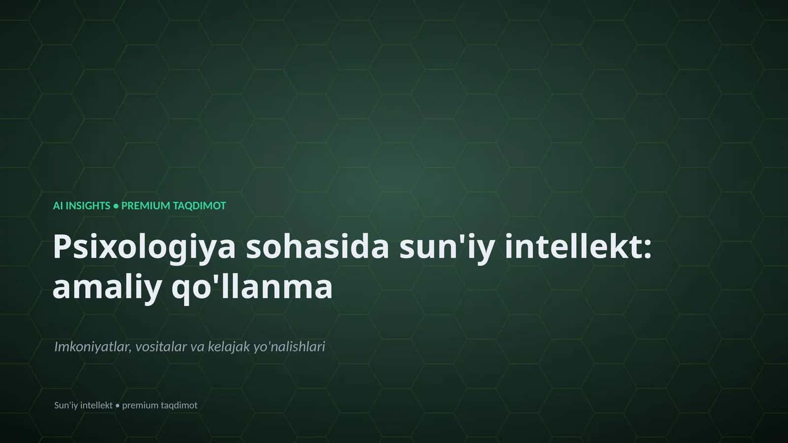 Psixologiya sohasida sun'iy intellekt: amaliy qo'llanma