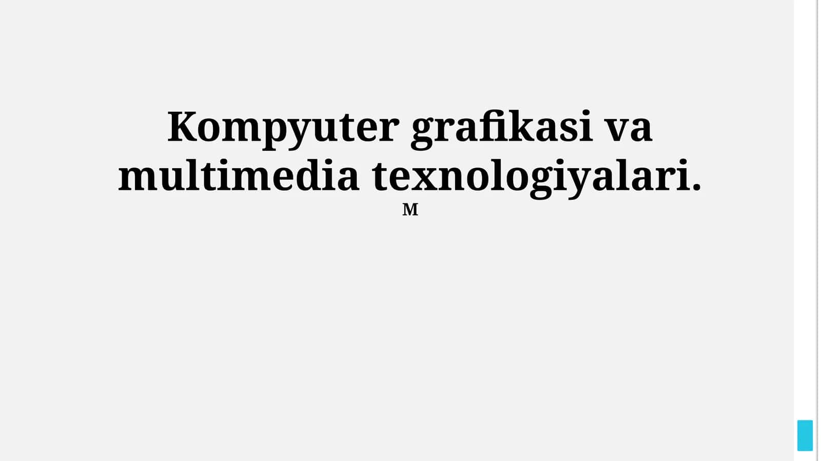 Kompyuter grafikasi va multimedia texnologiyalari