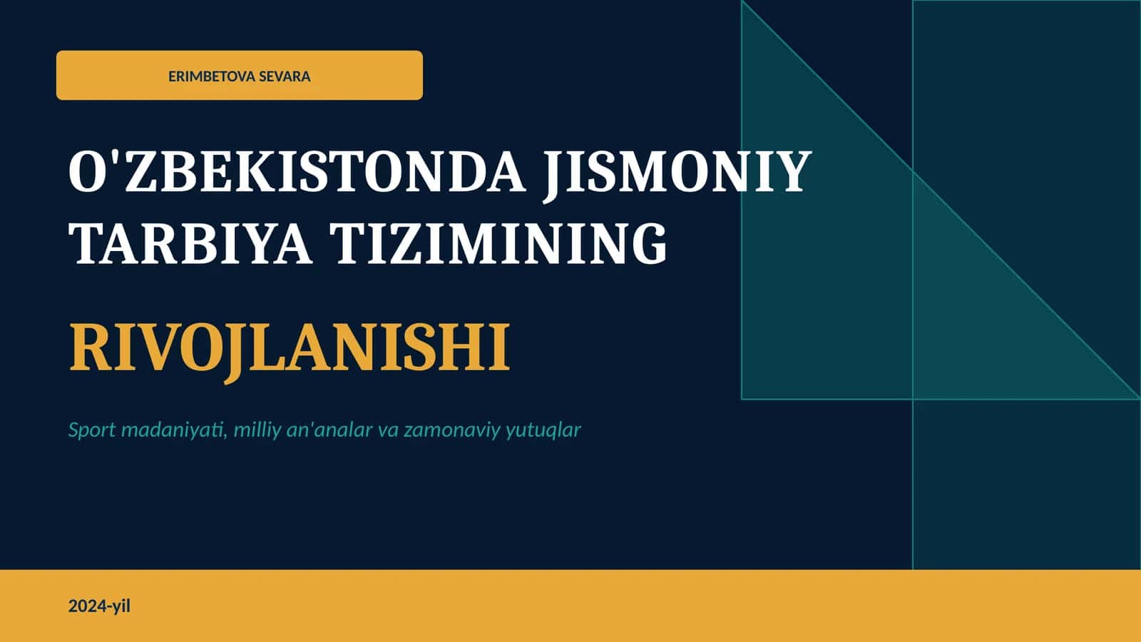 O'ZBEKISTONDA JISMONIY TARBIYA TIZIMINING RIVOJLANISHI