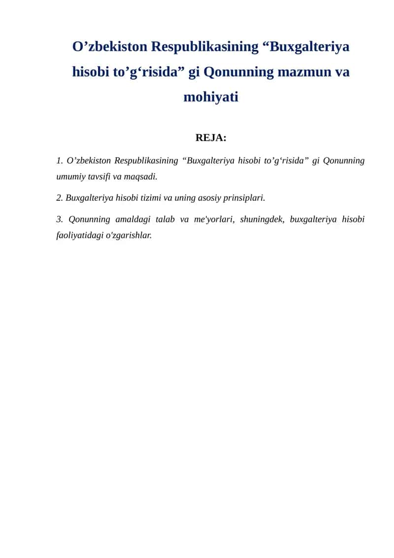 O’zbekiston Respublikasining “Buxgalteriya hisobi to’g‘risida” gi Qonunning mazmun va mohiyati