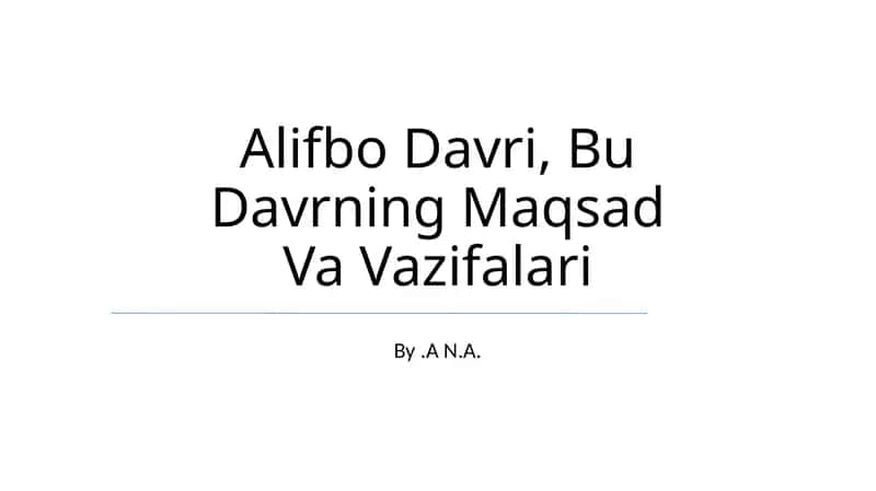 Alifbo Davri, Bu Davrning Maqsad Va Vazifalari