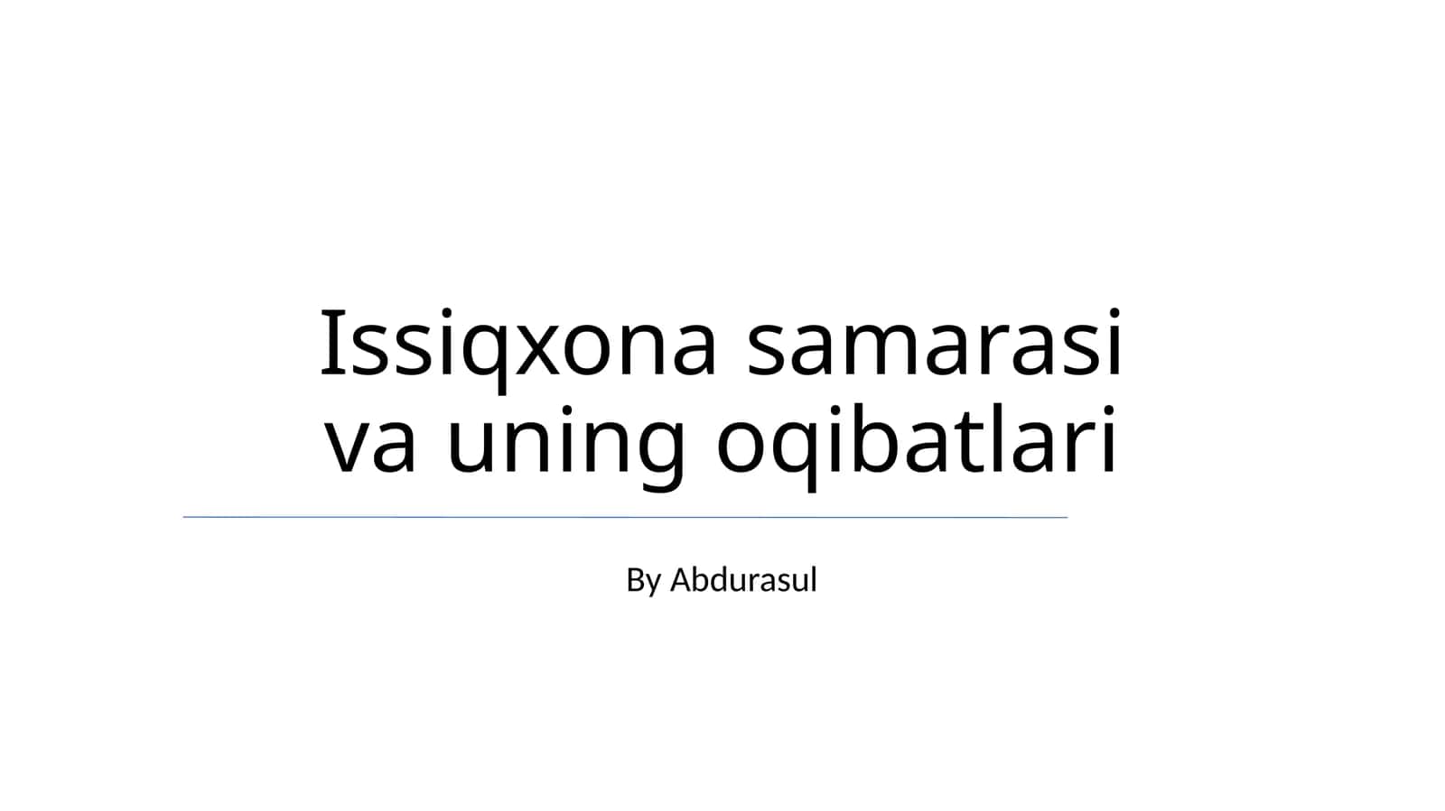 Issiqxona samarasi va uning oqibatlari