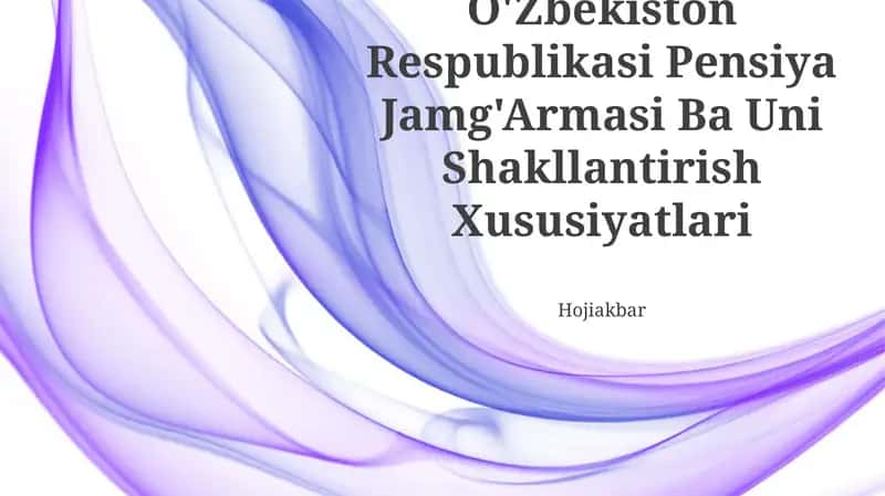 O'Zbekiston Respublikasi Pensiya Jamg'Armasi Ba Uni Shakllantirish Xususiyatlari