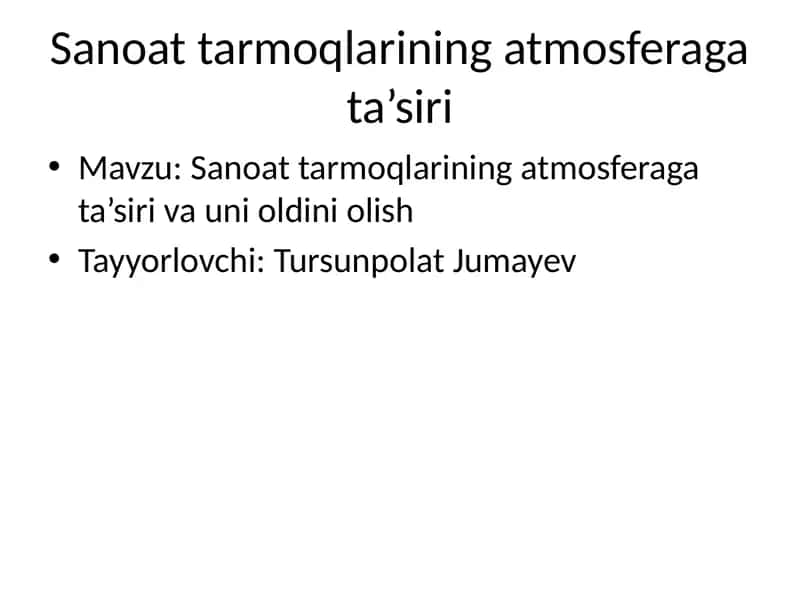 Sanoat tarmoqlarining atmosferaga ta’siri
