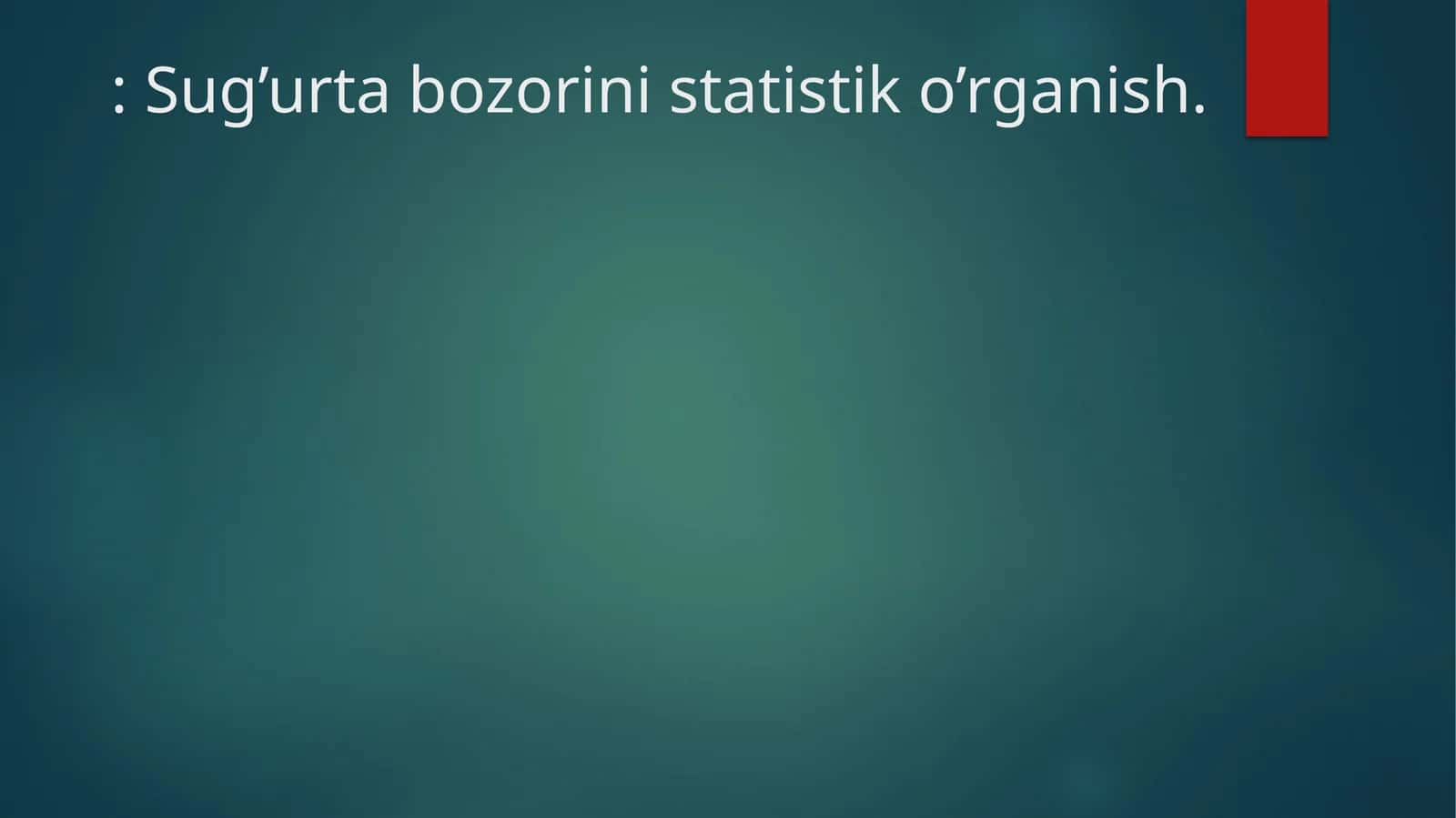 Sug’urta bozorini statistik o’rganish