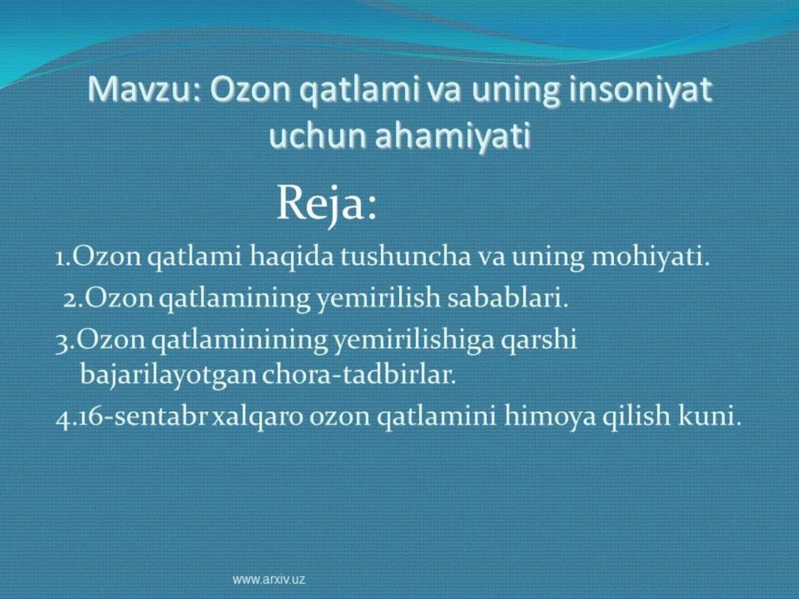 Ozon qatlami va uning insoniyat uchun ahamiyati.