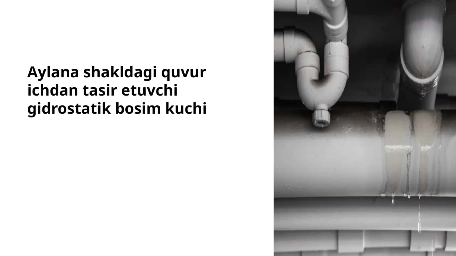 Aylana shakldagi quvur ichdan tasir etuvchi gidrostatik bosim kuchi