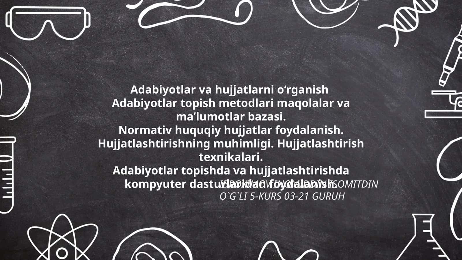 Adabiyotlar va hujjatlarni o‘rganish