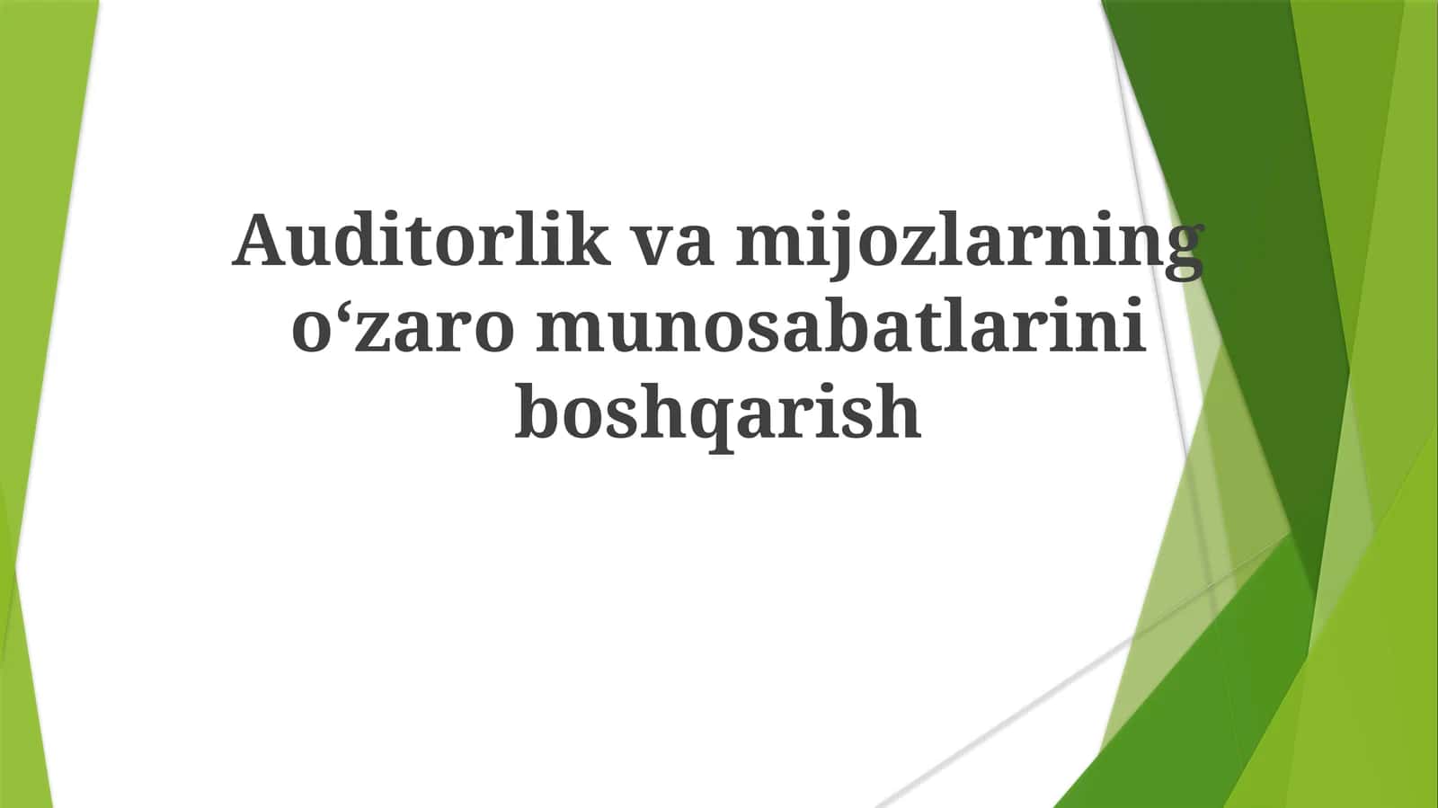 Auditorlikvamijozlarningoʻzaromunosabatlariniboshqarish