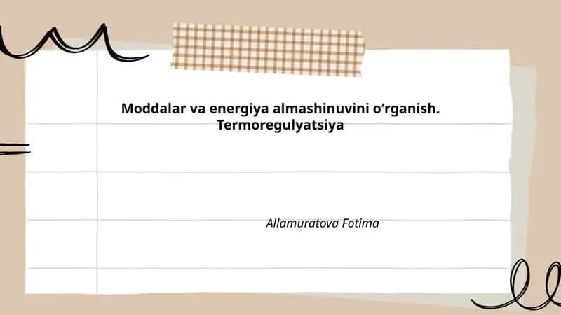 Moddalar va energiya almashinuvini oʻrganish. Termoregulyatsiya