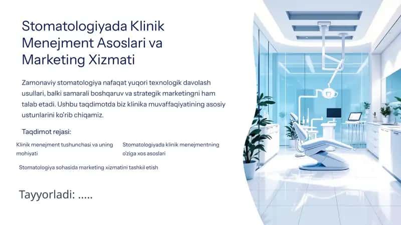 Stomatologiyada Klinik Menejment Asoslari va Marketing Xizmati