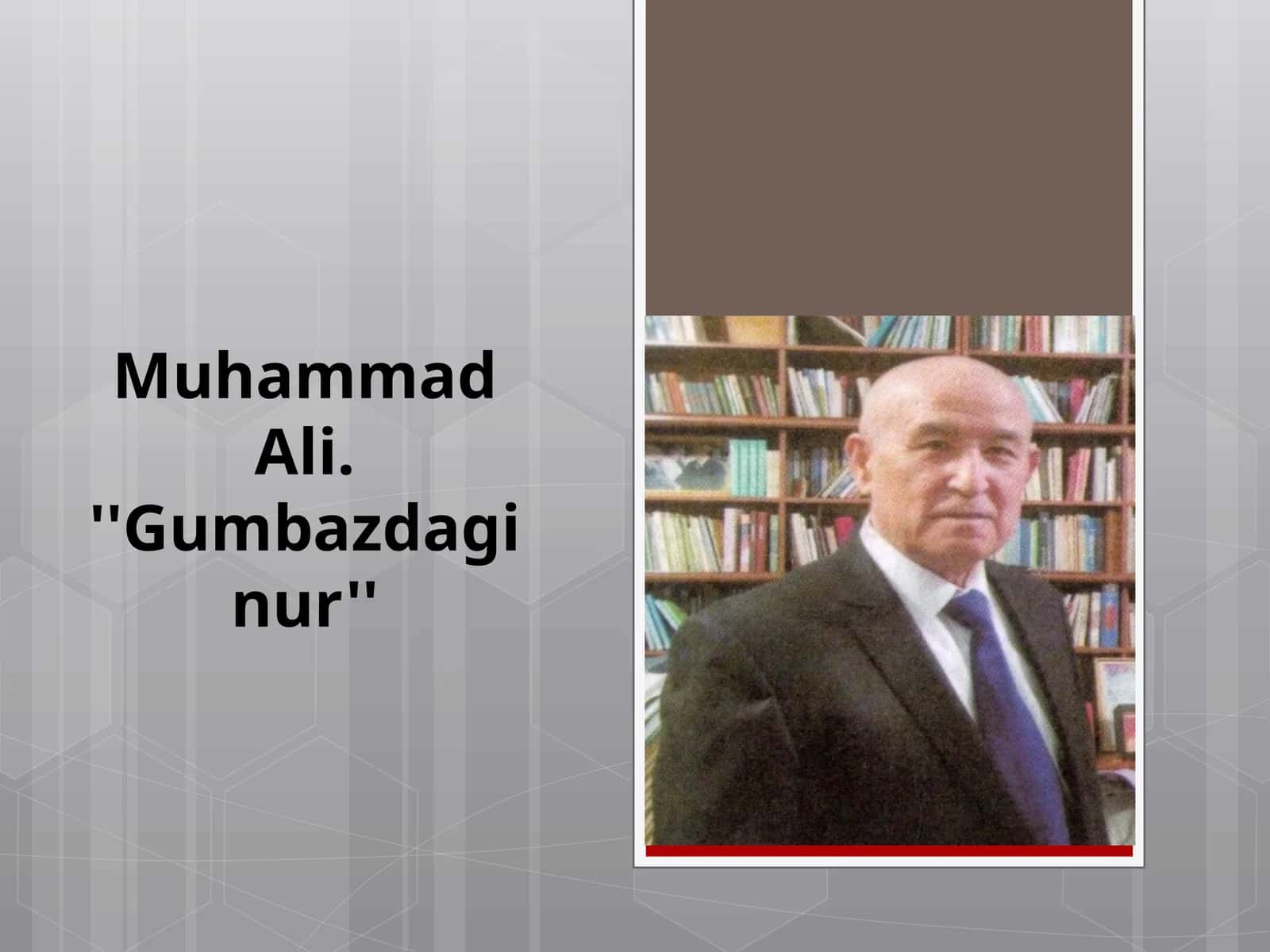 Muhammad Ali. ''Gumbazdaginur''