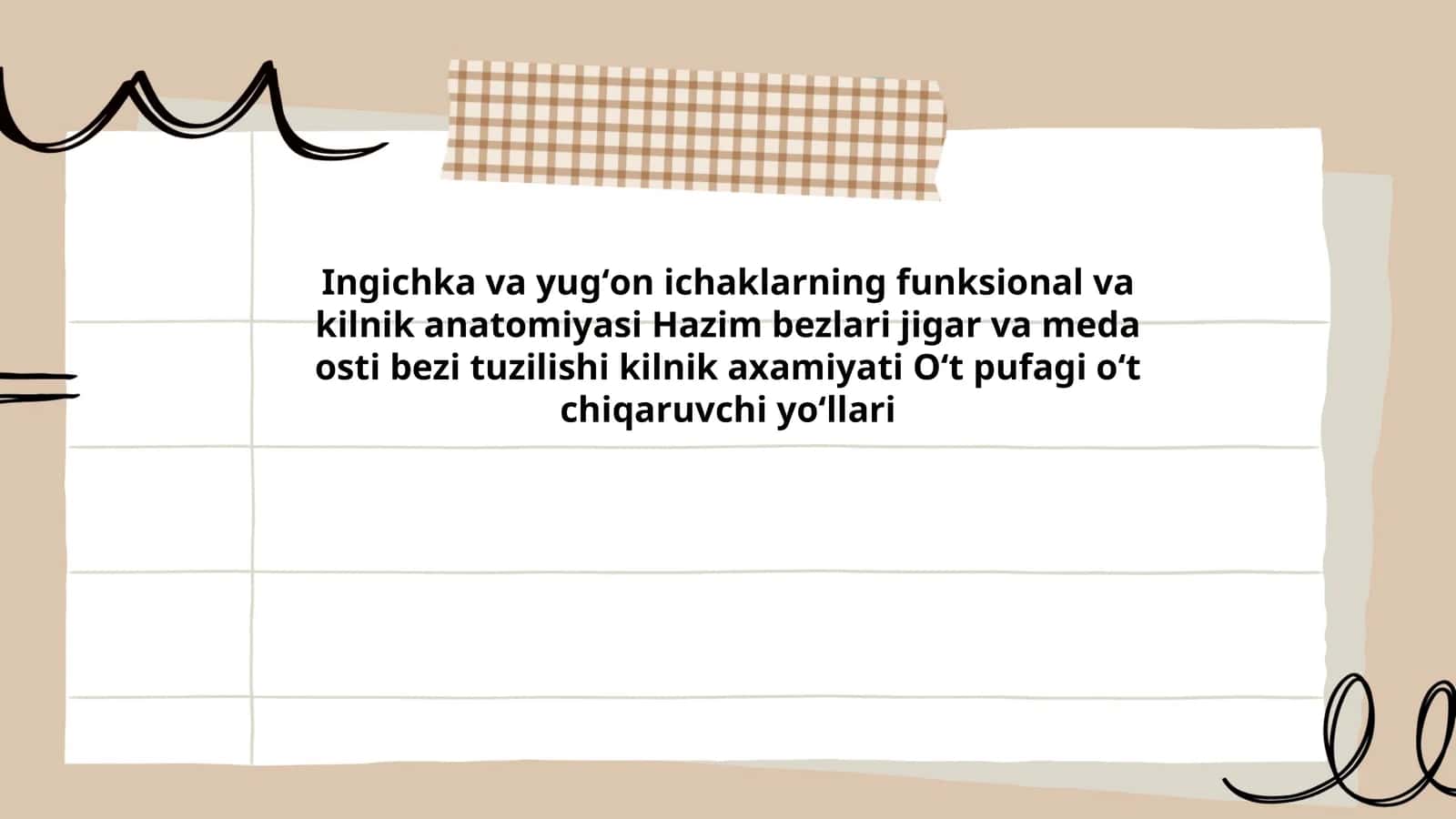 Ingichka va yugʻon ichaklarning funksional va kilnik anatomiyasi Hazim bezlari jigar va meda osti bezi tuzilishi kilnik axamiyati Oʻt pufagi oʻt chiqaruvchi yoʻllari