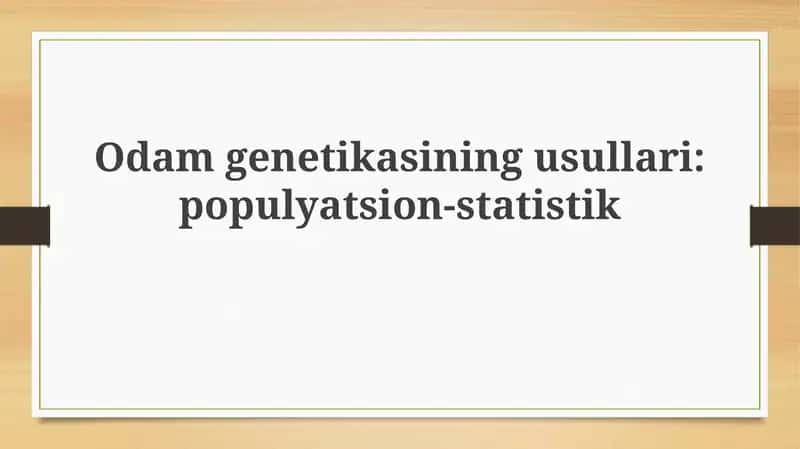 Odamgenetikasining usullari: populyatsion-statistik