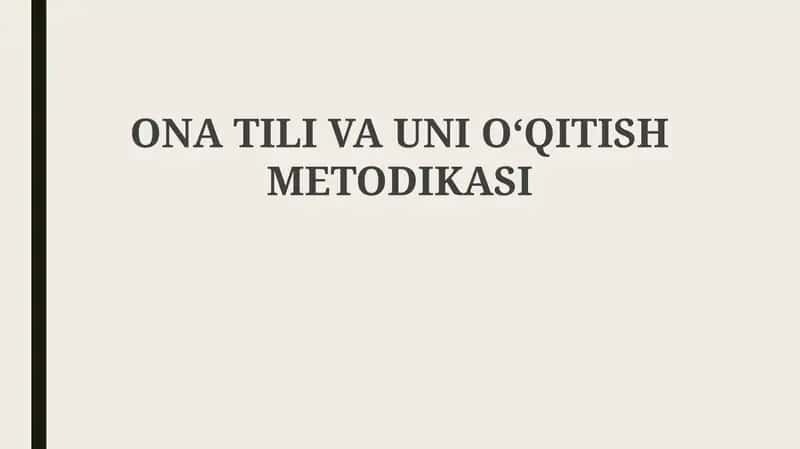 Ona Tili va Unioʻqitish Metodikasi