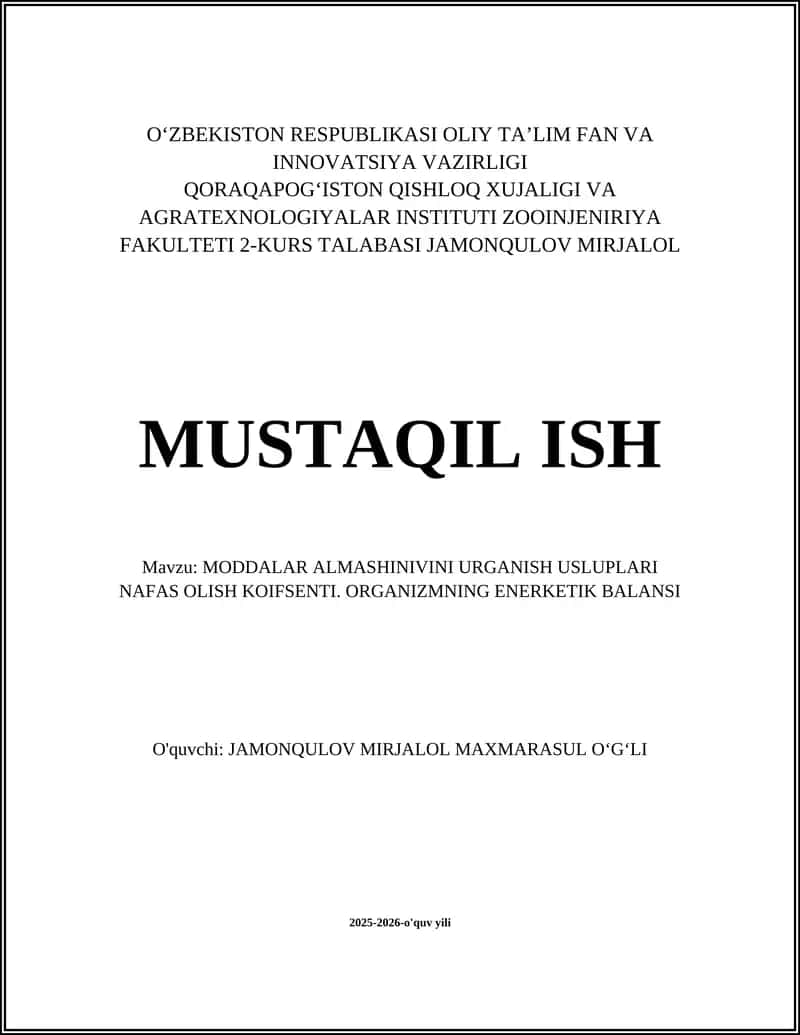 MODDALAR ALMASHINIVINI URGANISH USLUPLARI NAFAS OLISH KOIFSENTI. ORGANIZMNING ENERKETIK BALANSI