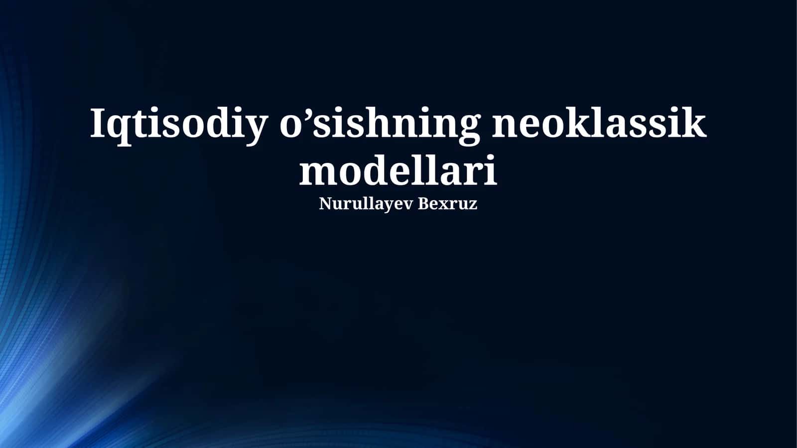 Iqtisodiy o‘sishning neoklassik modellari