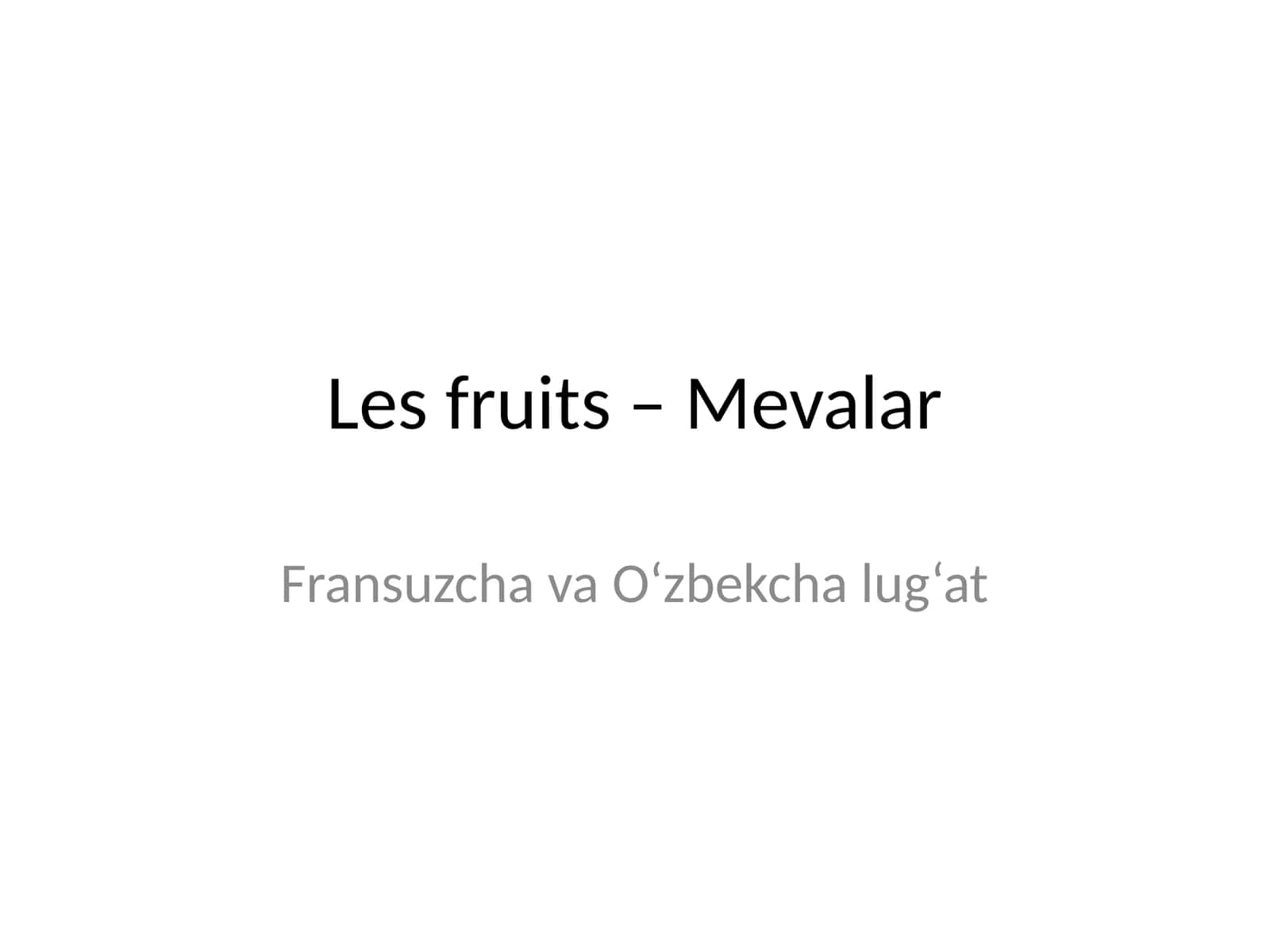 Les fruits – Mevalar
