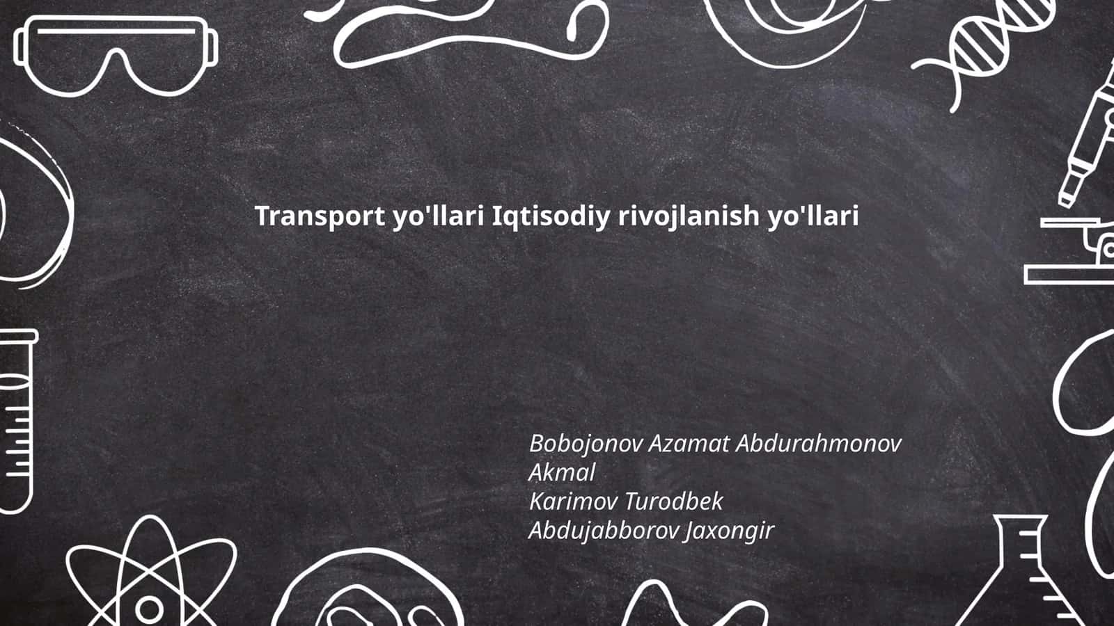 Transport yo'llari Iqtisodiy rivojlanish yo'llari