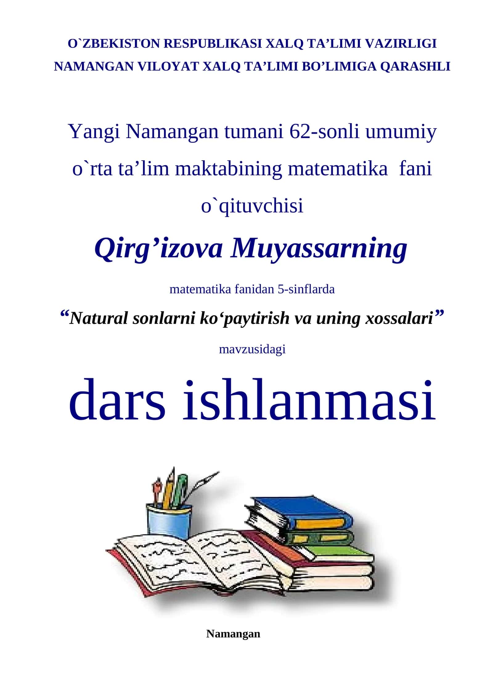 5-sinf Matematika fanidan dars ishlanma. Natural sonlarni ko'paytirish va uning xossalari