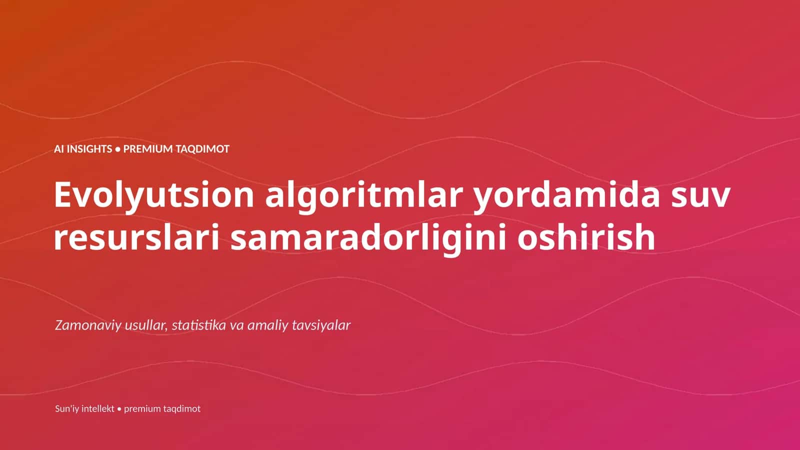 Evolyutsion algoritmlar yordamida suv resurslari samaradorligini oshirish
