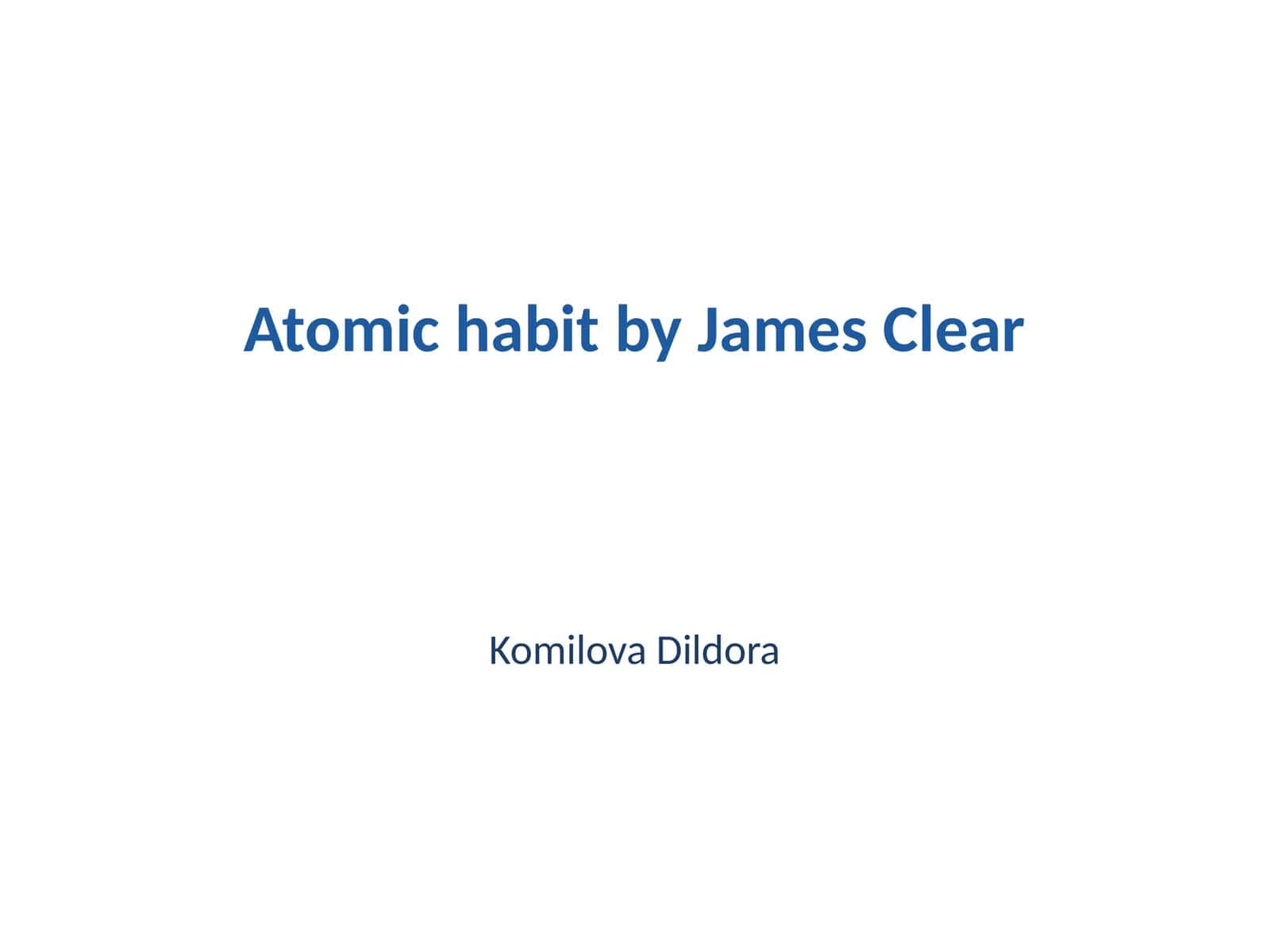 Atomic Habits by James Clear