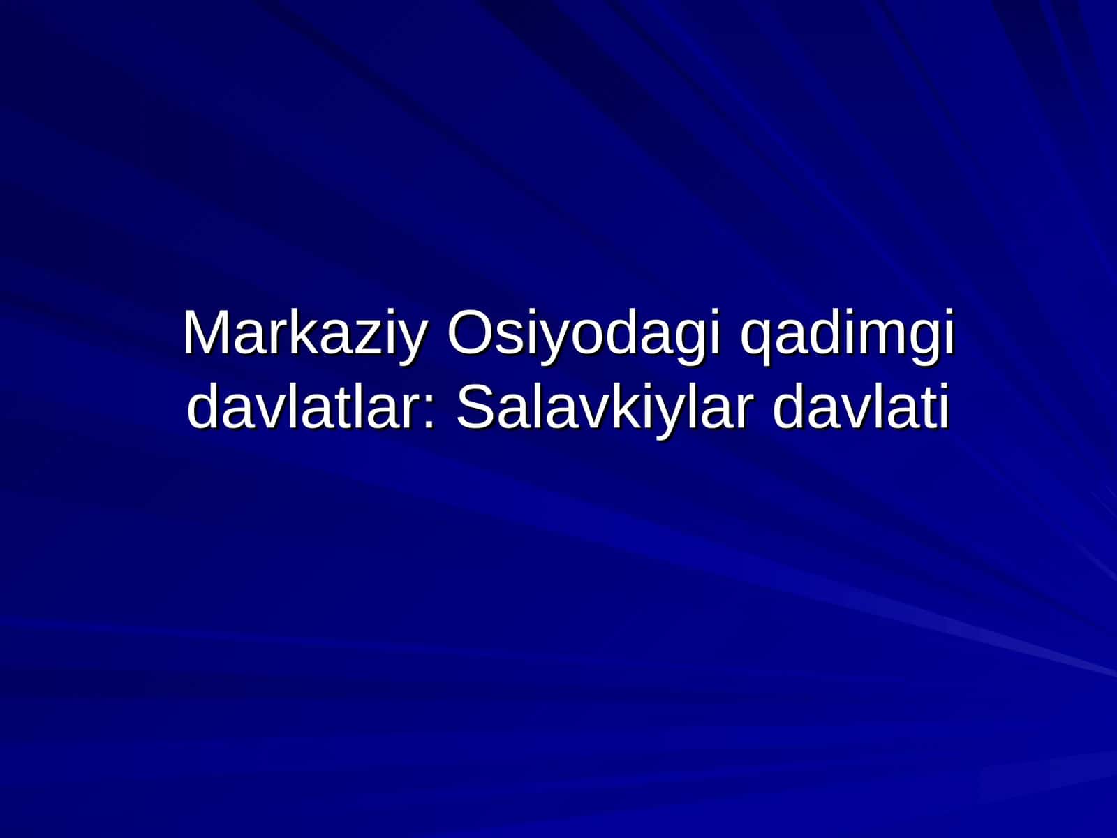 Markaziy Osiyodagi qadimgi davlatlar: Salavkiylar davlati