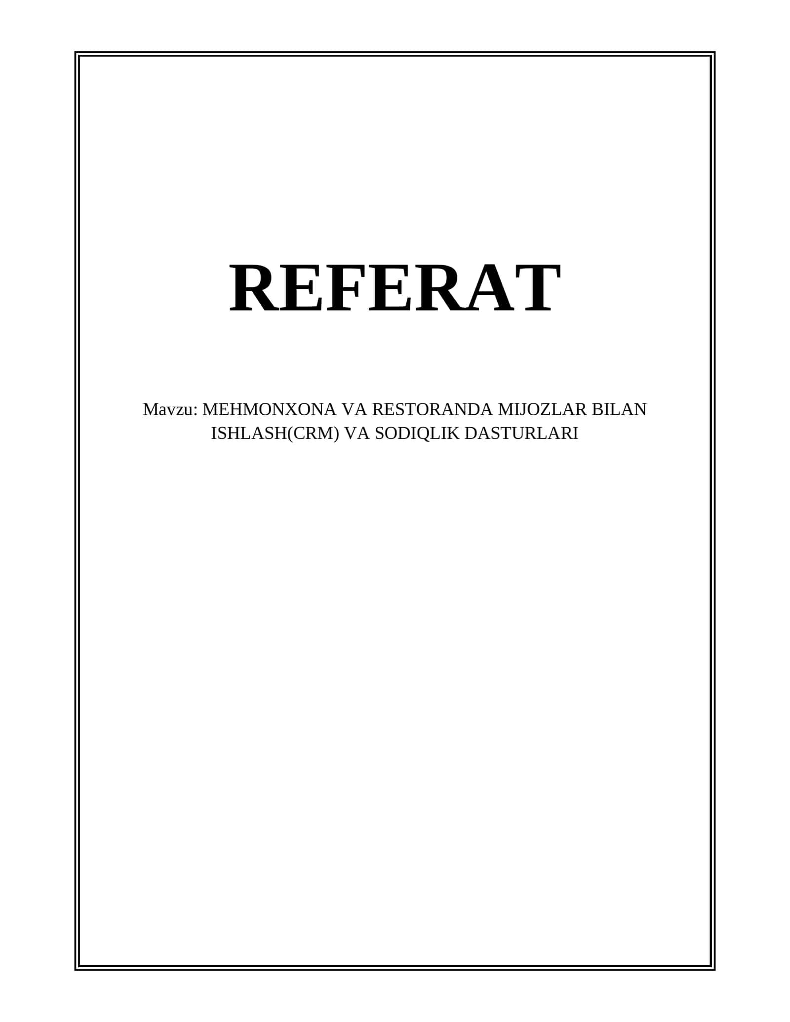 MEHMONXONA VA RESTORANDA MIJOZLAR BILAN ISHLASH(CRM) VA SODIQLIK DASTURLARI