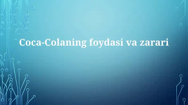 Coca-Colaning foydasi va zarari