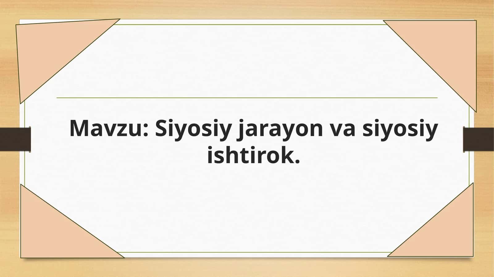 Siyosiy jarayon va siyosiy ishtirok.