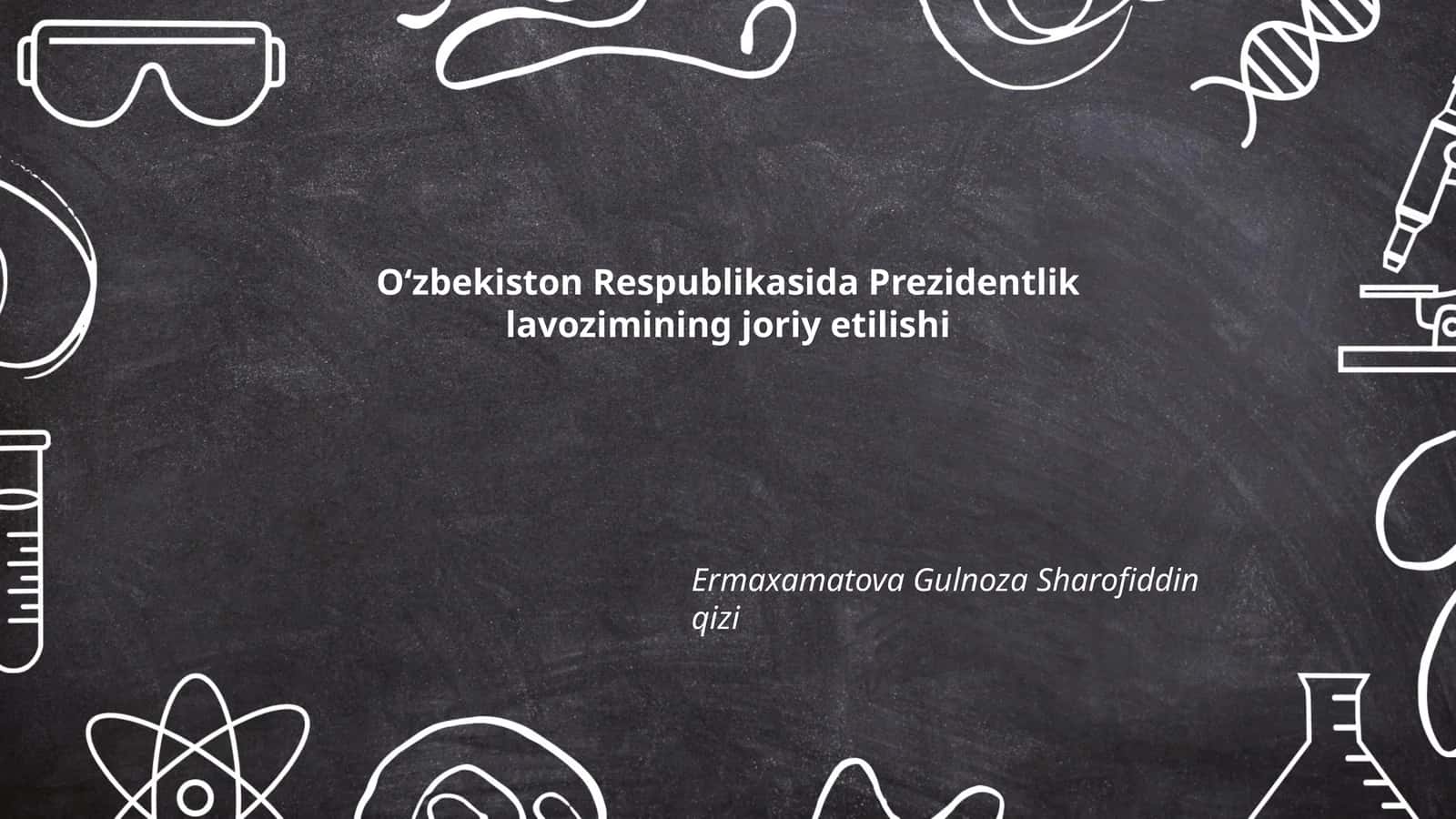 Oʻzbekiston Respublikasida Prezidentlik lavozimining joriy etilishi