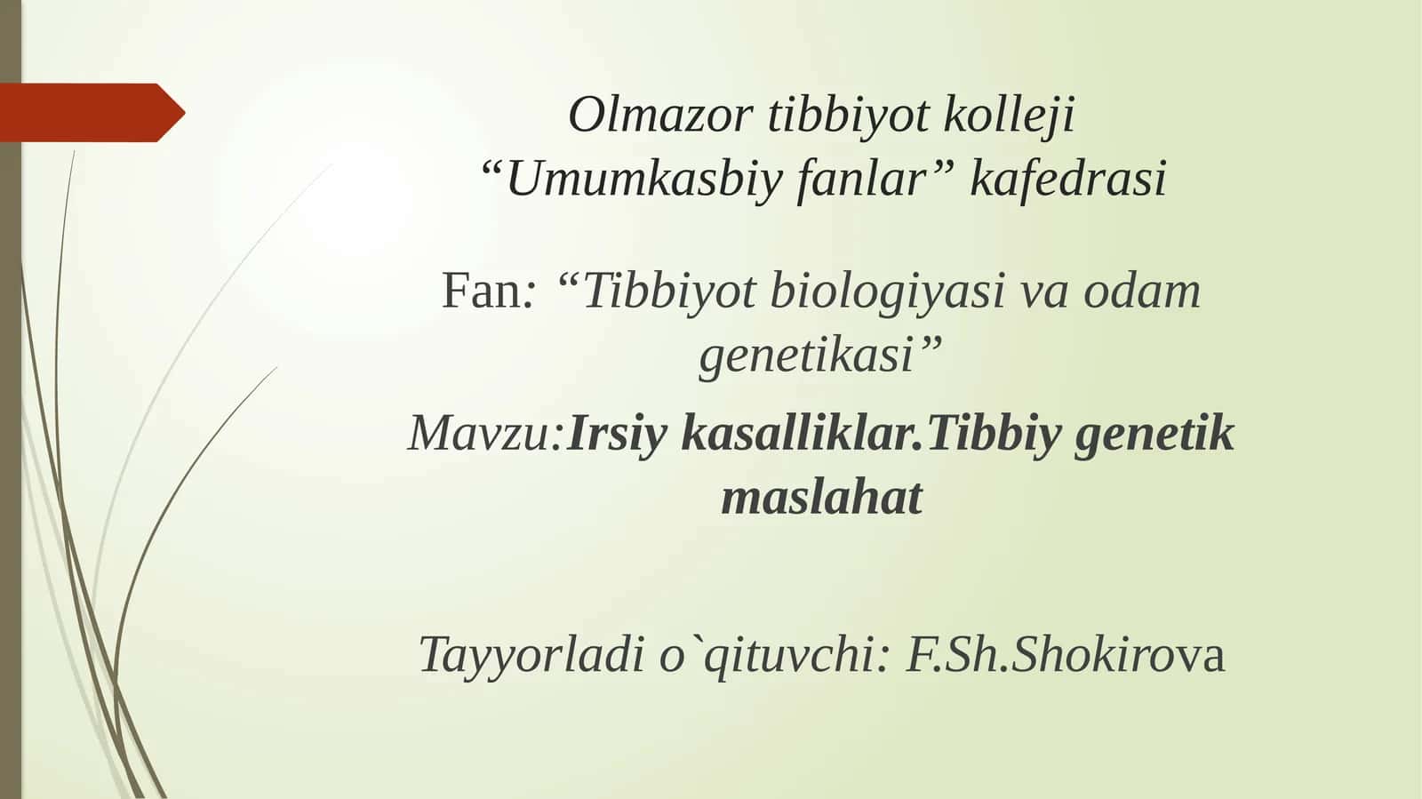 Irsiy kаsаlliklаr.Tibbiy gеnеtik mаslаhаt