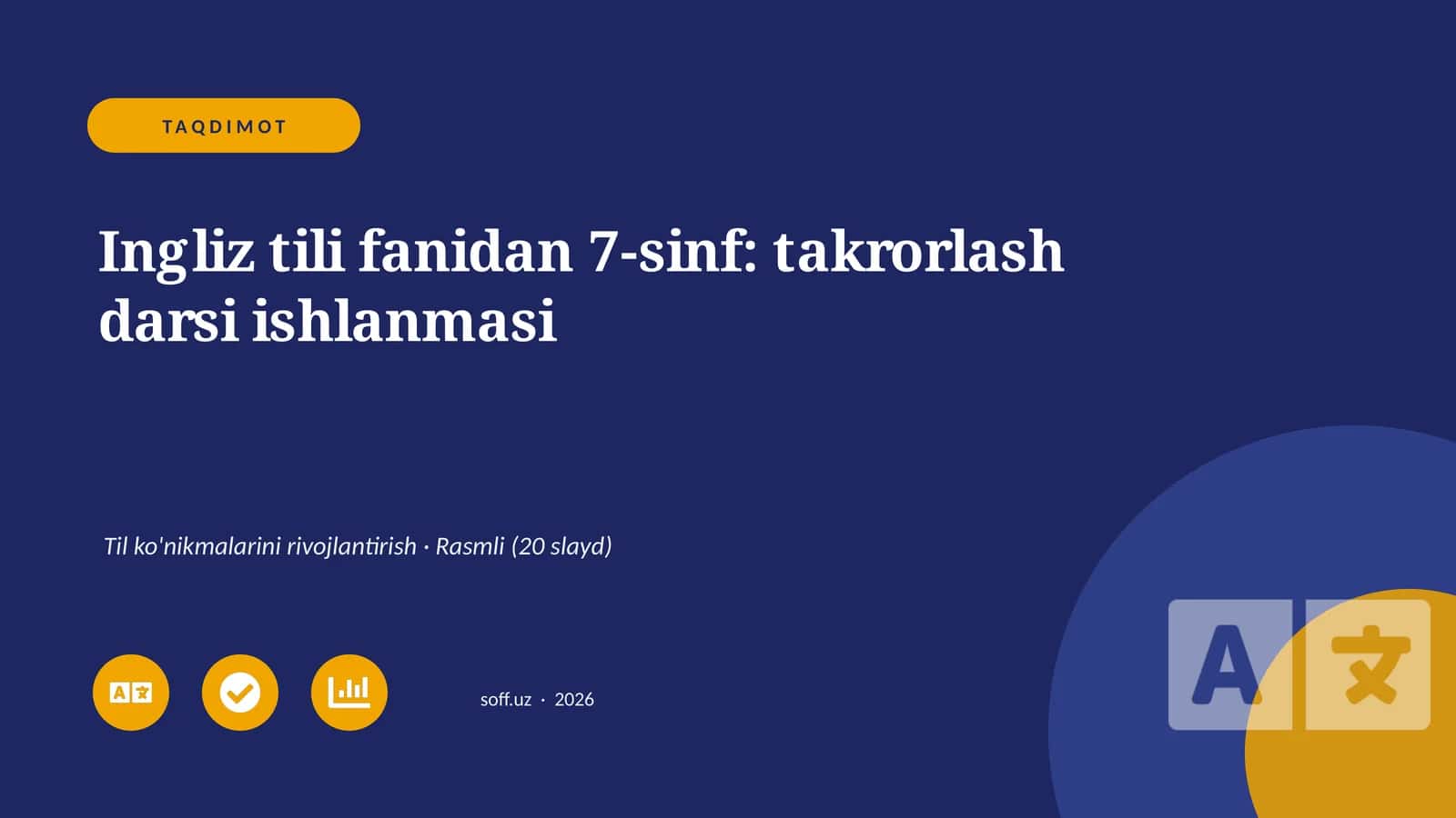 Ingliz tili fanidan 7-sinf: takrorlash darsi ishlanmasi
