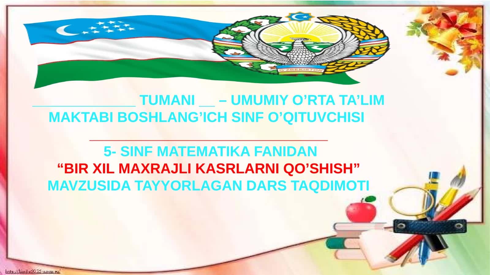 5-sinf Matematika fanidan dars ishlanma. Bir xil maxrajli kasrlarni qo'shish
