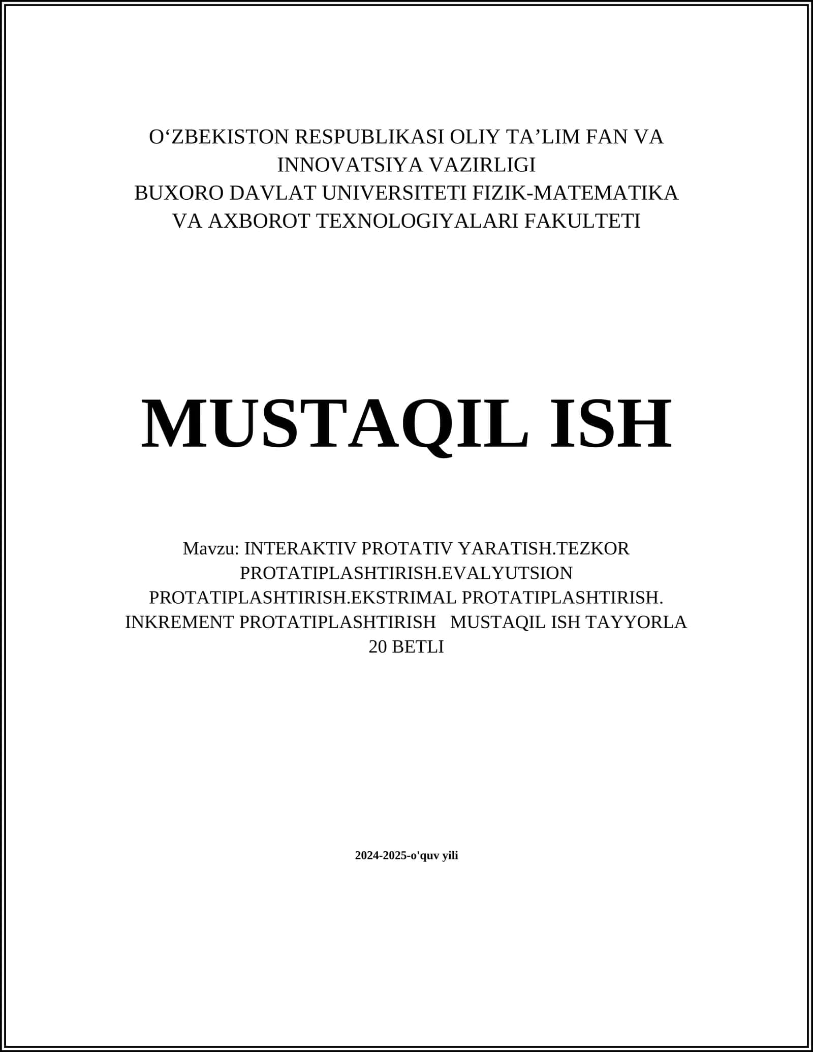 INTERAKTIV PROTATIV YARATISH.TEZKOR PROTATIPLASHTIRISH.EVALYUTSION PROTATIPLASHTIRISH.EKSTRIMAL PROTATIPLASHTIRISH. INKREMENT PROTATIPLASHTIRISH MUSTAQIL ISH