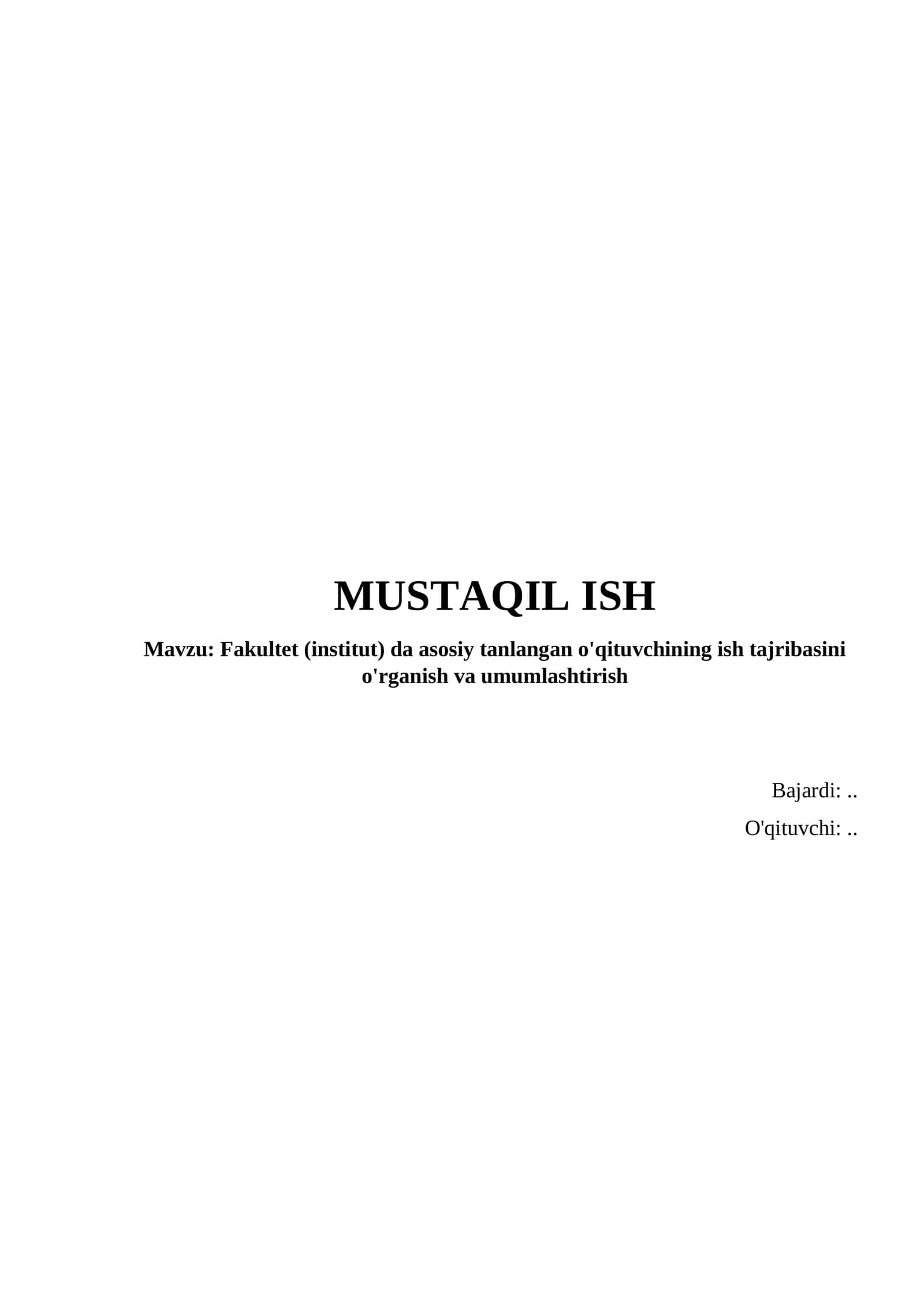 Fakultet (institut) da asosiy tanlangan o'qituvchining ish tajribasini o'rganish va umumlashtirish