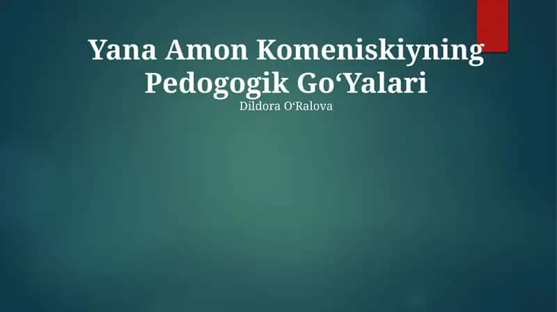 Yana Amon Komeniskiyning Pedogogik GoʻYalari