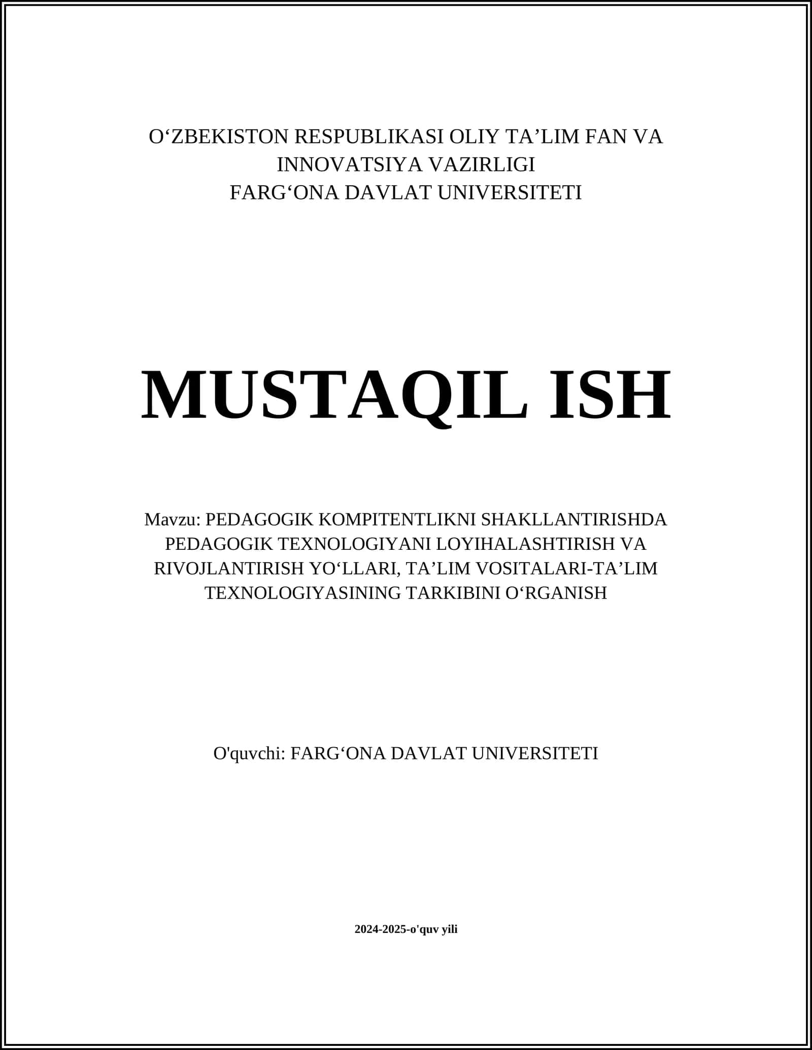 PEDAGOGIK KOMPITENTLIKNI SHAKLLANTIRISHDA PEDAGOGIK TEXNOLOGIYANI LOYIHALASHTIRISH VA RIVOJLANTIRISH YOʻLLARI