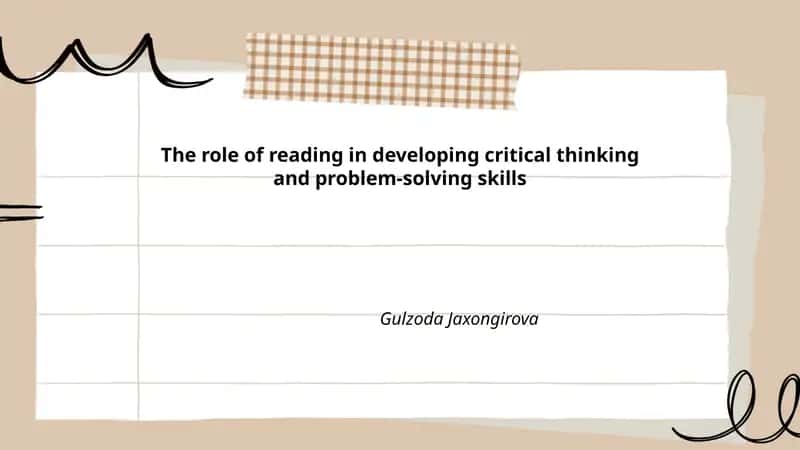 The role of reading in developing critical thinking and problem-solving skills